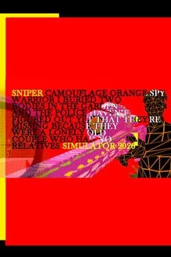 Sniper Camouflage Orange Spy Warrior I Buried Two Bodies in the Garden and the Police Haven't Figured Out Yet That They're Missing Because They Were a Lonely Old Couple Who Had No Relatives Simulator 2026