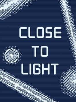 Close to Light