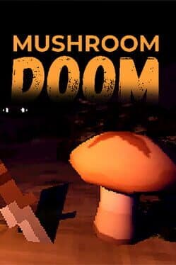 Mushroom Doom