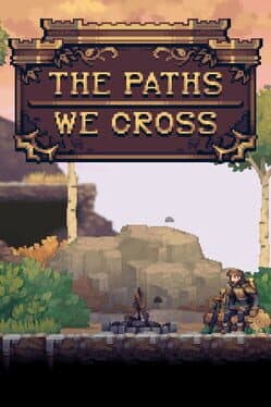 The Paths We Cross
