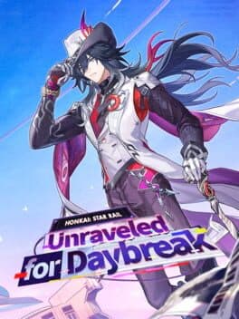 Honkai: Star Rail - Unraveled for Daybreak