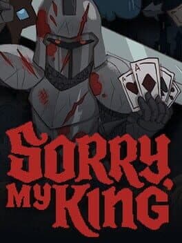 Sorry, My King