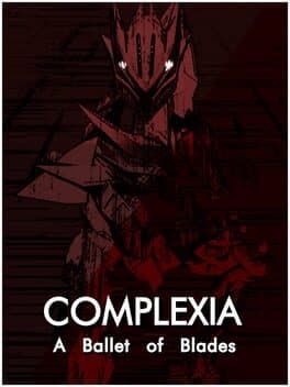 Complexia: A Ballet of Blades