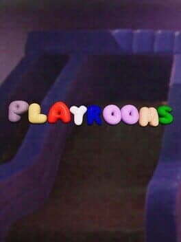 Playrooms