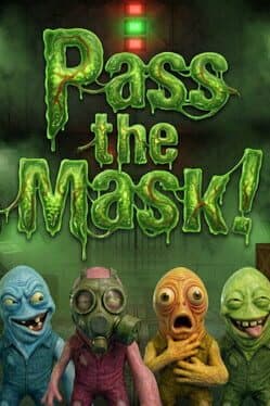 Pass the Mask!