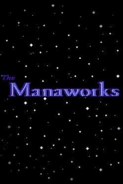 The Manaworks