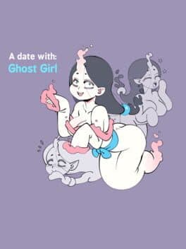 A Date With: A Ghost girl