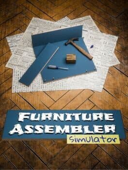 Furniture Assembler Simulator