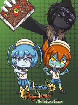 Librarian of Aquademia: The Forbidden Grimoire