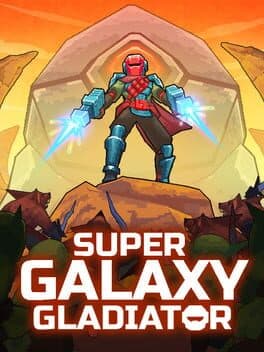 Super Galaxy Gladiator