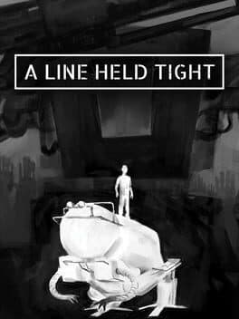 A Line Held Tight