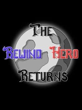 The Rewind Hero Returns