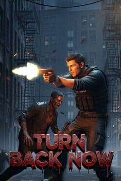Turn Back Now