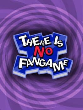 There Is No Fangame