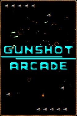 Gunshot Arcade