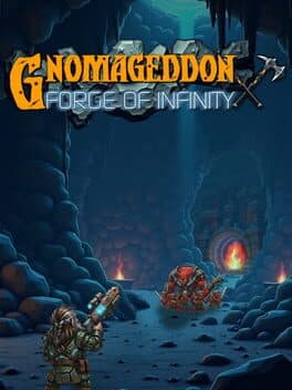 Gnomageddon: Forge of Infinity