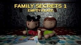 Family Secrets 1: Empty Plate