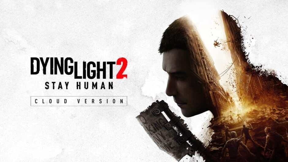 Dying Light 2: Stay Human - Cloud Version artwork 1