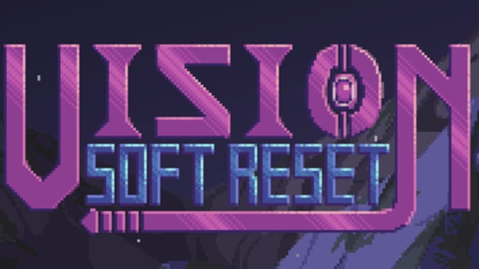 Vision Soft Reset artwork 1