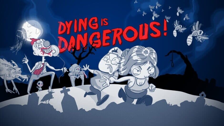 Dying is Dangerous artwork 1