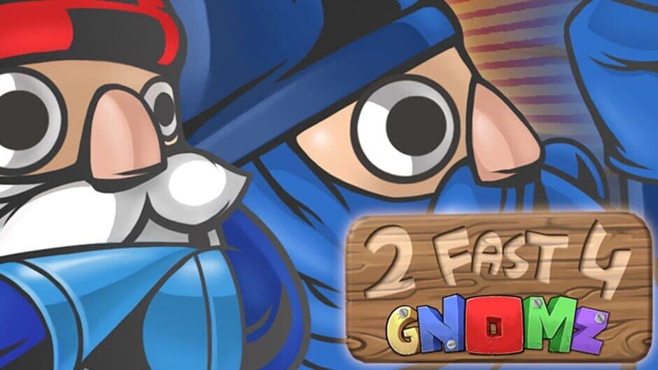 2 Fast 4 Gnomz artwork 1