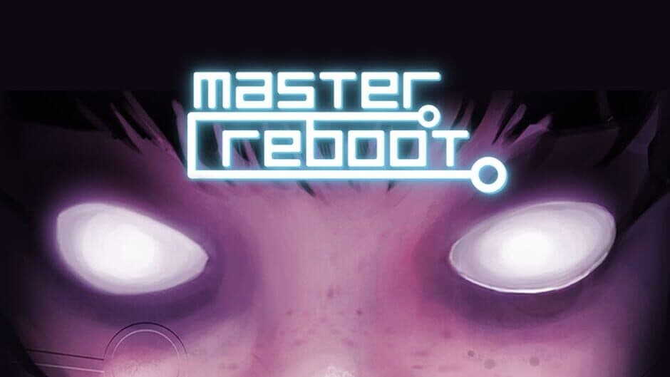 Master Reboot artwork 1