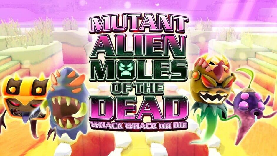 Mutant Alien Moles of the Dead: Whack Whack or Die artwork 1