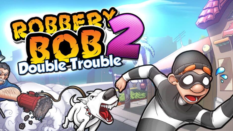 Robbery Bob 2: Double Trouble artwork 1