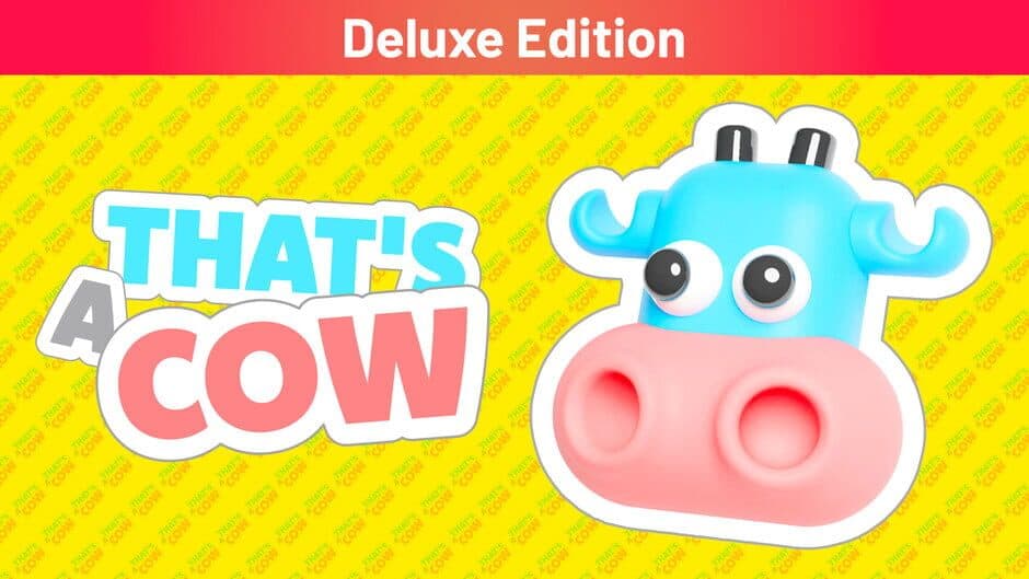 That's a Cow: Deluxe Edition artwork 1