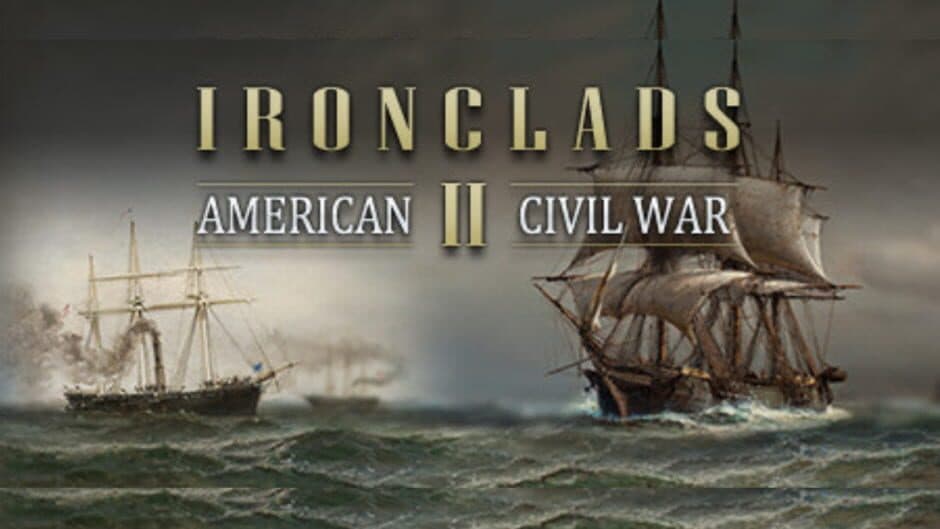 Ironclads 2: American Civil War artwork 1
