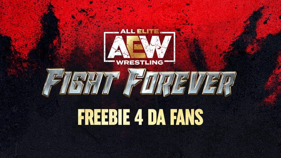 All Elite Wrestling: Fight Forever - Freebie 4 da Fans artwork 1