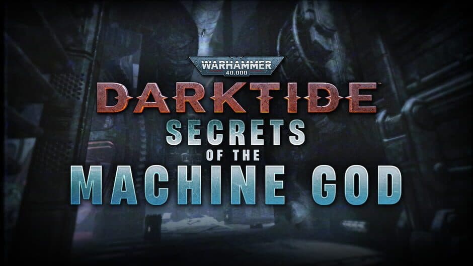 Warhammer 40,000: Darktide - Secrets of the Machine God artwork 1
