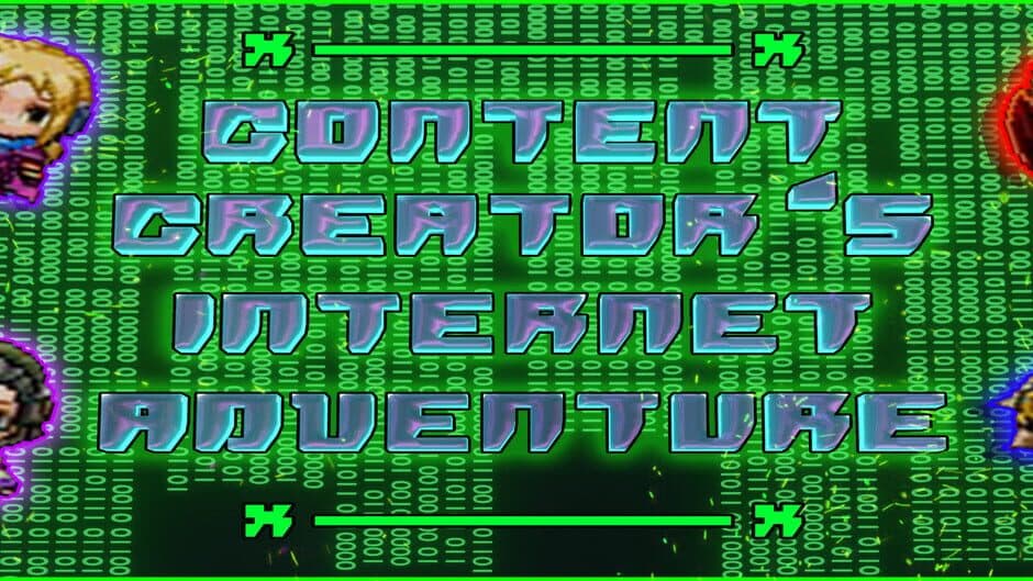 Content Creator's Internet Adventure artwork 1