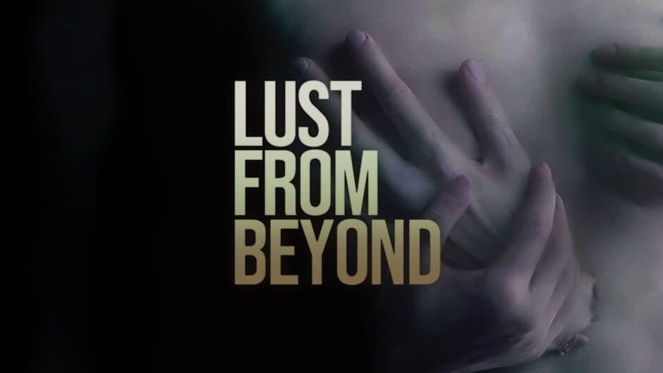 Lust From Beyond: The Full Set artwork 1
