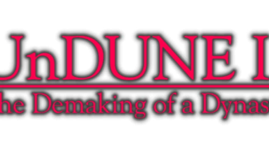 UnDune II: The Demaking of a Dynasty artwork 1