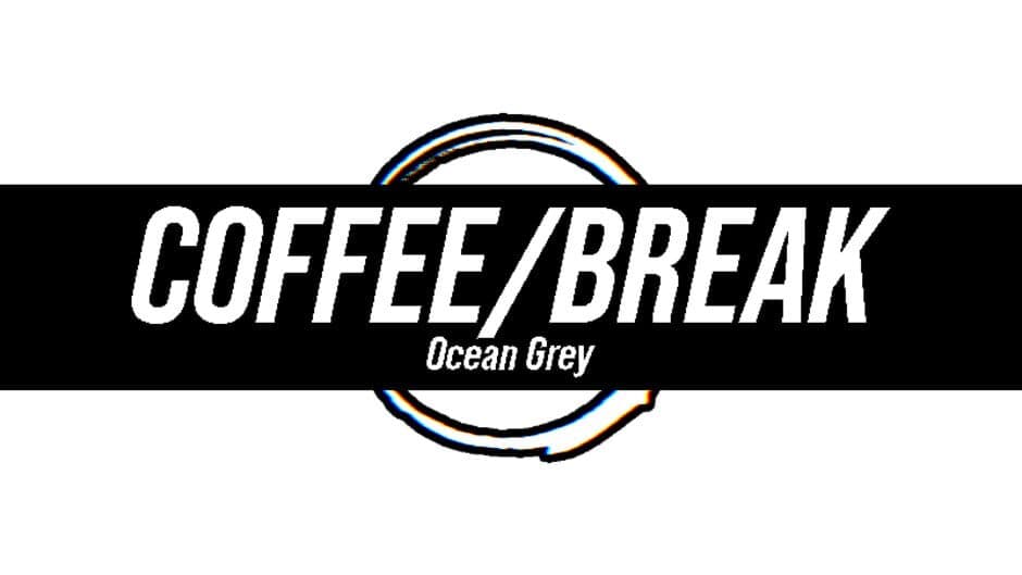 Coffee/Break: Ocean Grey artwork 1