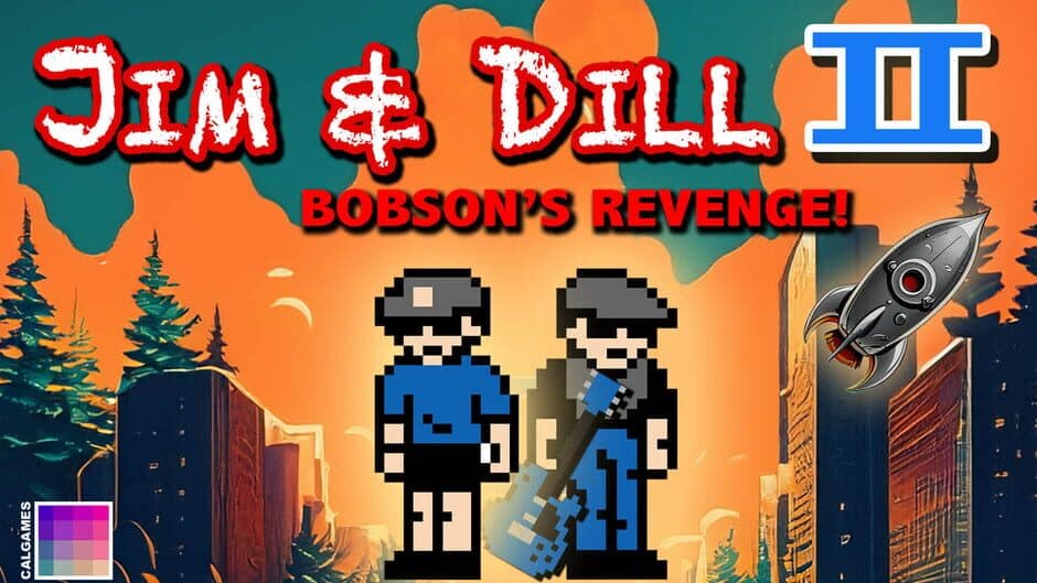 Jim & Dill II: Bobson’s Revenge artwork 1