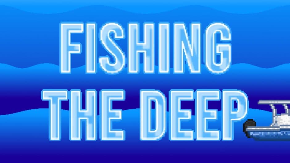Fishing the Deep artwork 1