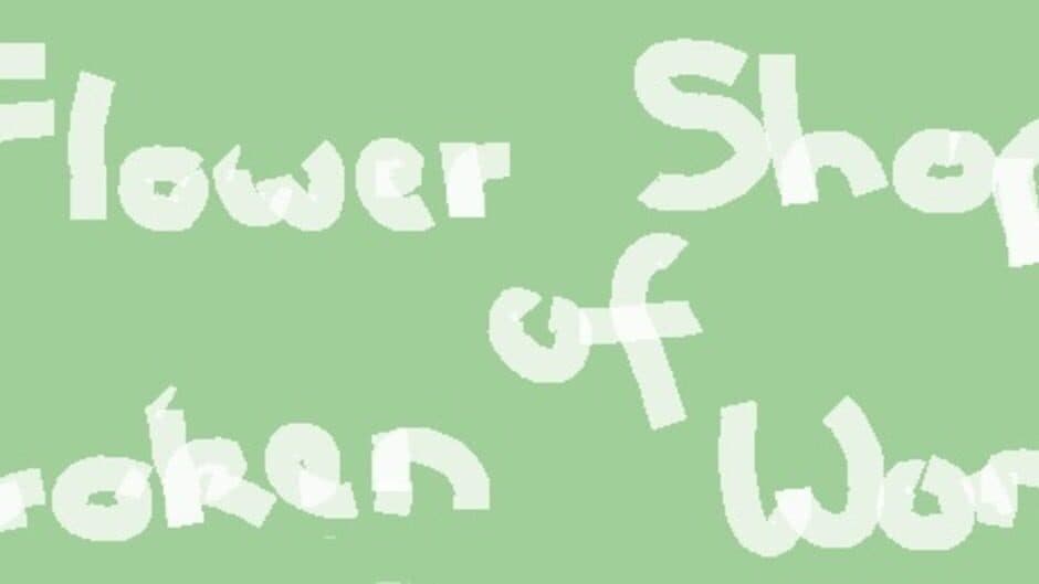 Flower Shop of Broken Wonders artwork 1