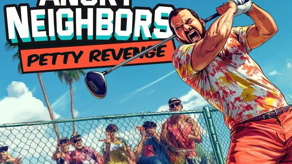Angry Neighbors: Petty Revenge artwork 1