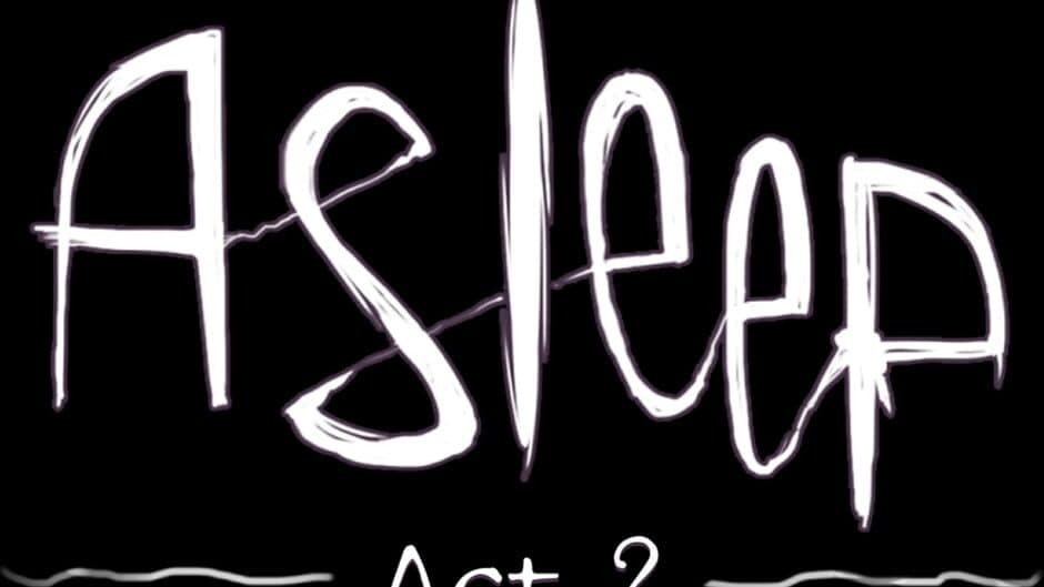 Asleep: Act 2 artwork 4