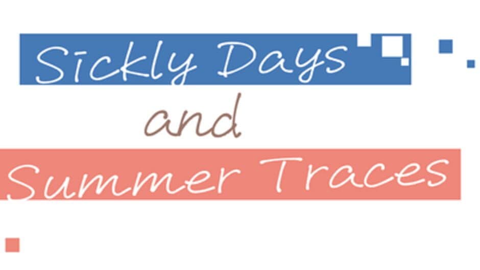 Sickly Days and Summer Traces artwork 3