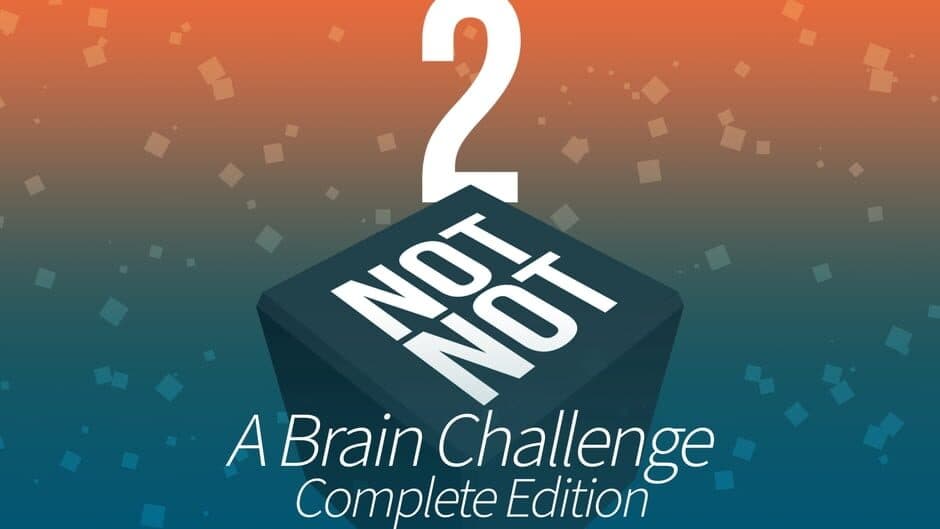 Not Not 2: A Brain Challenge - Complete Edition artwork 1