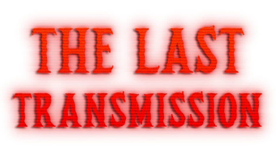 The Last Transmission artwork 2