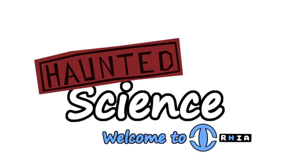 Haunted Science: Welcome To I.R.H.I.A. artwork 1