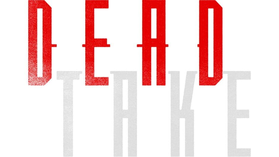 Dead Take artwork 2