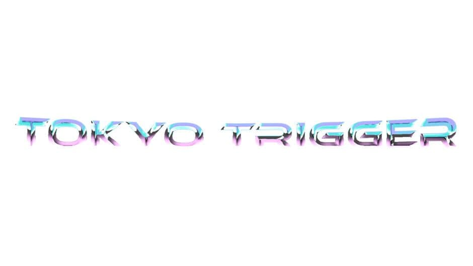 Tokyo Trigger artwork 2