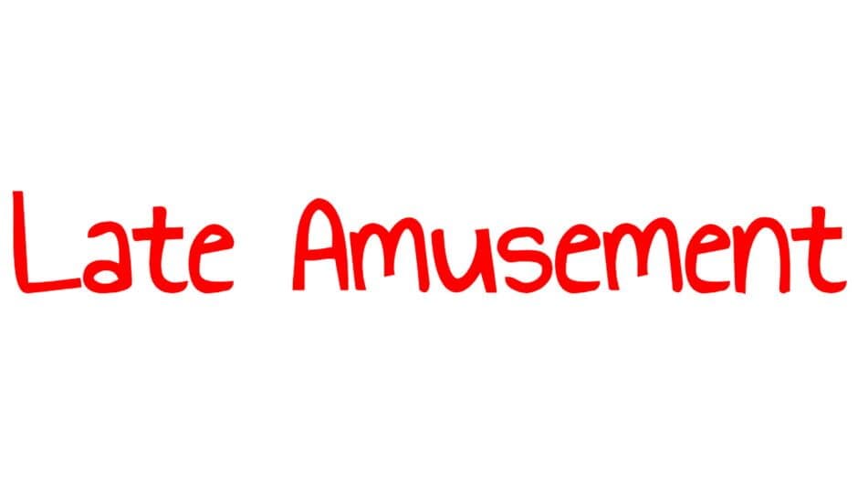 Late Amusement artwork 2