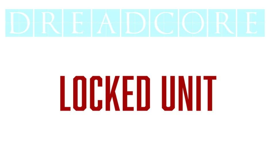 Dreadcore: Locked Unit artwork 1