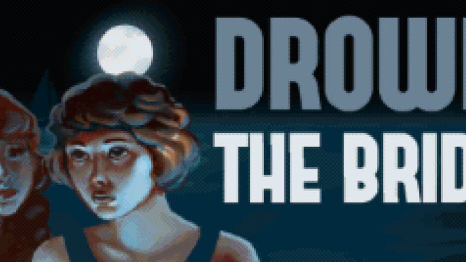 Drown the Bride artwork 1
